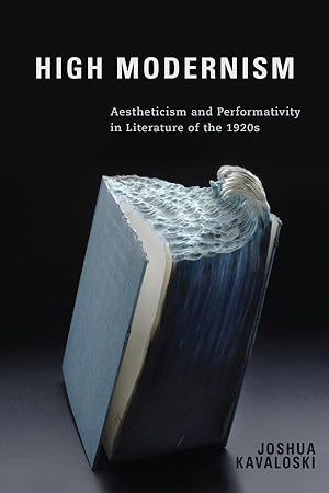 Immagine del venditore per Kavaloski, J: High Modernism - Aestheticism and Performativi venduto da moluna