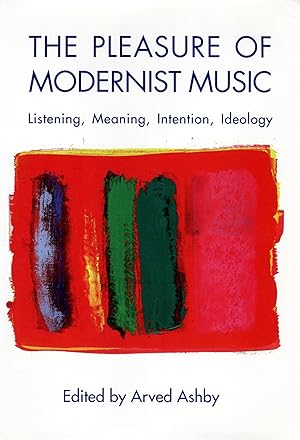 Bild des Verkufers fr The Pleasure of Modernist Music zum Verkauf von moluna