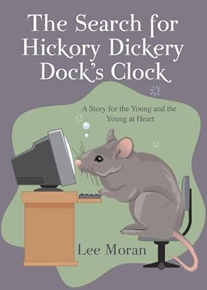 Bild des Verkufers fr The Search for Hickory Dickery Dock\ s Clock zum Verkauf von moluna