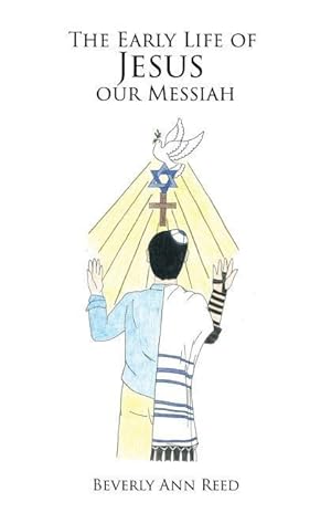 Bild des Verkufers fr The Early Life of Jesus our Messiah zum Verkauf von moluna