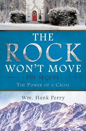 Bild des Verkufers fr The Rock Won\ t Move: The Sequel the Power of a Cross zum Verkauf von moluna