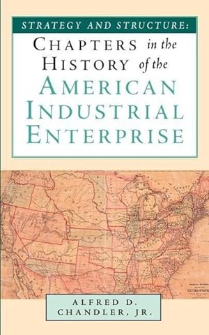 Bild des Verkufers fr Strategy and Structure: Chapters in the History of the American Industrial Enterprise zum Verkauf von moluna