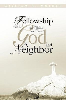 Bild des Verkufers fr Fellowship With God and Neighbor zum Verkauf von moluna