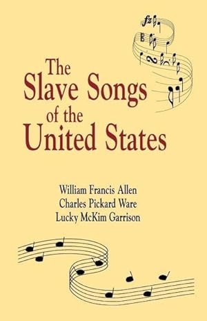 Bild des Verkufers fr Slave Songs of the United States zum Verkauf von moluna