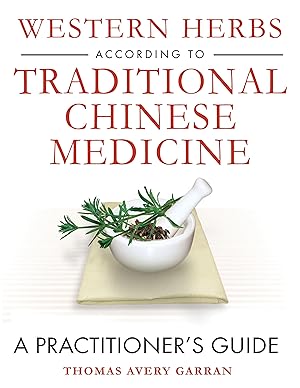 Immagine del venditore per Western Herbs According to Traditional Chinese Medicine: A Practitioner\ s Guide venduto da moluna