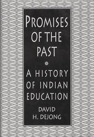 Seller image for Promises of the Past: A History of Indian Education for sale by moluna
