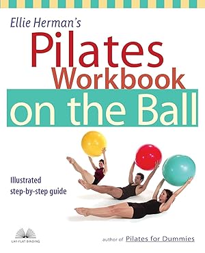 Bild des Verkufers fr Ellie Herman\ s Pilates Workbook on the Ball: Illustrated Step-By-Step Guide zum Verkauf von moluna