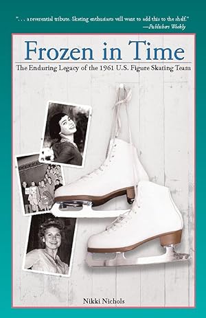 Bild des Verkufers fr Frozen in Time: The Enduring Legacy of the 1961 U.S. Figure Skating Team zum Verkauf von moluna