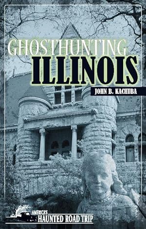 Bild des Verkufers fr Ghosthunting Illinois zum Verkauf von moluna