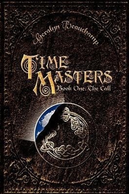 Seller image for Time Masters, Book One: The Call for sale by moluna