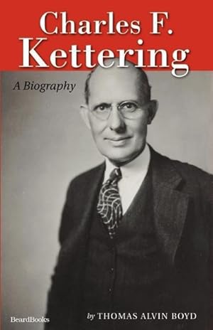 Bild des Verkufers fr Charles F. Kettering: A Biography zum Verkauf von moluna