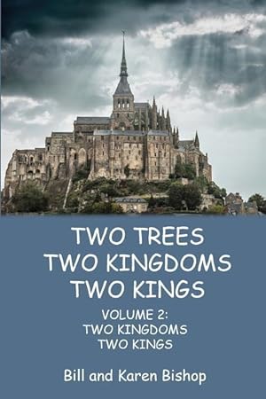 Bild des Verkufers fr Two Trees, Two Kingdoms, Two Kings: Vol 2: Two Kingdoms, Two Kings zum Verkauf von moluna