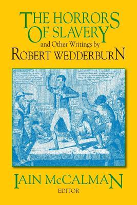 Seller image for The Horrors of Slavery: And Other Writings by Robert Wedderburn for sale by moluna