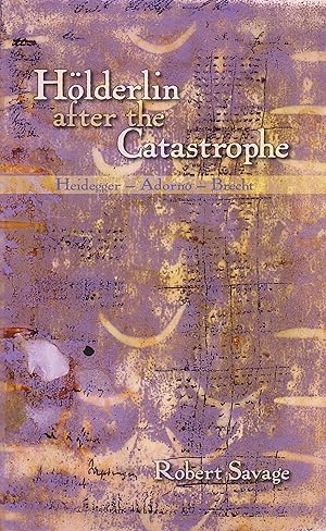 Bild des Verkufers fr Savage, R: Hoelderlin after the Catastrophe - Heidegger -- Ad zum Verkauf von moluna