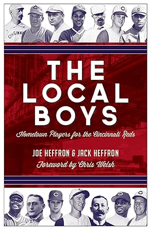 Bild des Verkufers fr The Local Boys: Hometown Players for the Cincinnati Reds zum Verkauf von moluna