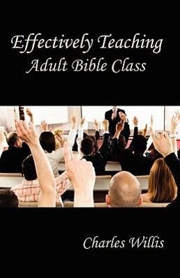 Imagen del vendedor de Effectively Teaching Adult Bible Class a la venta por moluna