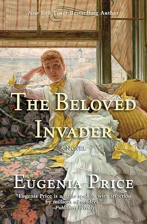 Seller image for The Beloved Invader: Third Novel in the St. Simons Trilogy for sale by moluna