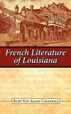 Bild des Verkufers fr French Literature of Louisiana zum Verkauf von moluna