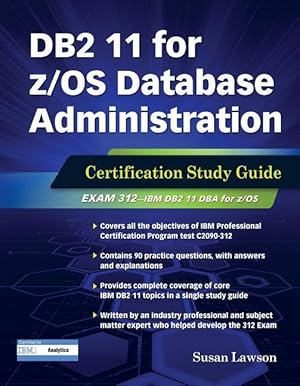 Bild des Verkufers fr DB2 11 for Z/OS Database Administration: Certification Study Guide zum Verkauf von moluna