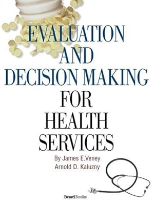 Bild des Verkufers fr Evaluation and Decision Making for Health Services zum Verkauf von moluna