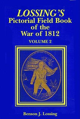 Bild des Verkufers fr Lossing\ s Pictorial Field Book of the War of 1812 zum Verkauf von moluna