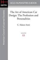 Bild des Verkufers fr The Art of American Car Design: The Profession and Personalities zum Verkauf von moluna