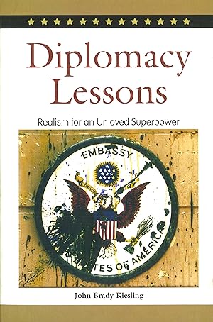 Seller image for Diplomacy Lessons: Realism for an Unloved Superpower for sale by moluna