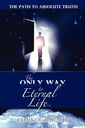 Bild des Verkufers fr The Only Way to Eternal Life zum Verkauf von moluna