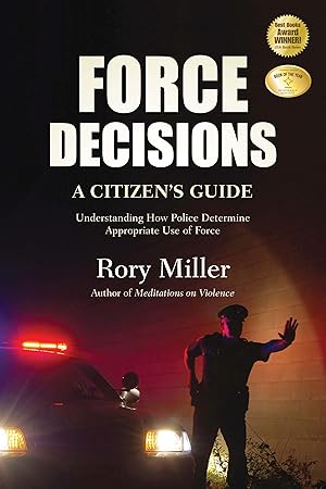 Bild des Verkufers fr Force Decisions: A Citizen\ s Guide to Understanding How Police Determine Appropriate Use of Force zum Verkauf von moluna