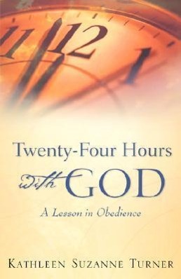 Bild des Verkufers fr Twenty-Four Hours with God zum Verkauf von moluna