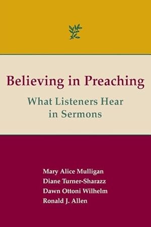 Bild des Verkufers fr Believing in Preaching: What Listeners Hear in Sermons zum Verkauf von moluna