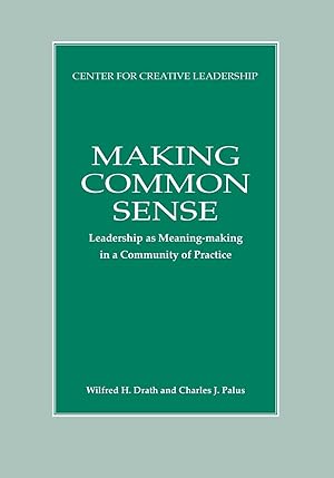 Bild des Verkufers fr Making Common Sense: Leadership as Meaning-making in a Community of Practice zum Verkauf von moluna