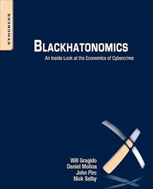 Image du vendeur pour Gragido, W: Blackhatonomics mis en vente par moluna