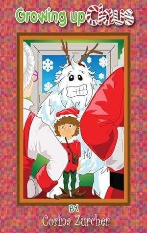 Seller image for Growing Up Claus for sale by moluna