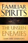 Seller image for Familiar Spirits The Unseen Enemies for sale by moluna