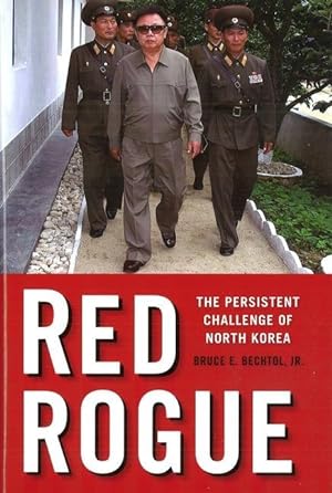 Seller image for Red Rogue: The Persistent Challenge of North Korea for sale by moluna