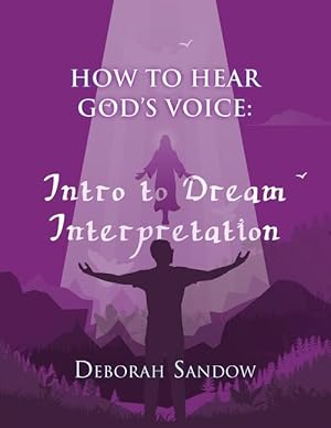 Immagine del venditore per How to Hear God\ s Voice.Intro to Dream Interpretation: Into to Dream Interpretation: Into to Dream Inter venduto da moluna