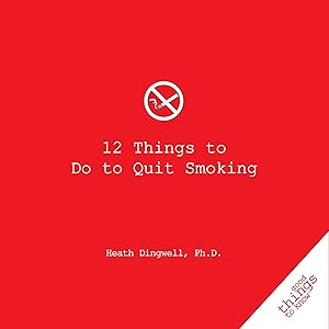 Bild des Verkufers fr 12 Things to Do to Quit Smoking zum Verkauf von moluna