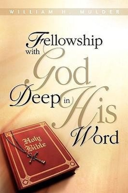 Bild des Verkufers fr Fellowship with God Deep in His Word zum Verkauf von moluna