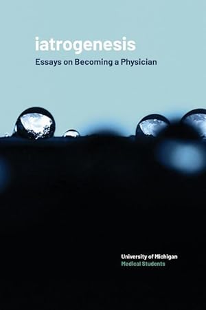 Image du vendeur pour Iatrogenesis: Essays on Becoming a Physician mis en vente par moluna