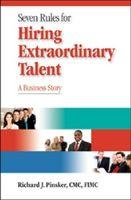 Bild des Verkufers fr 7 Rules for Hiring Extraordinary Talent: A Business Story zum Verkauf von moluna