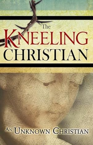 Bild des Verkufers fr The Kneeling Christian zum Verkauf von moluna