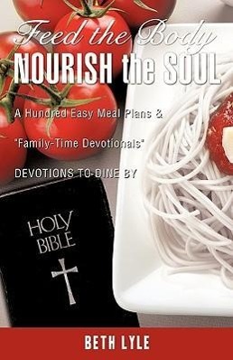 Seller image for FEED the BODY - NOURISH the SOUL for sale by moluna