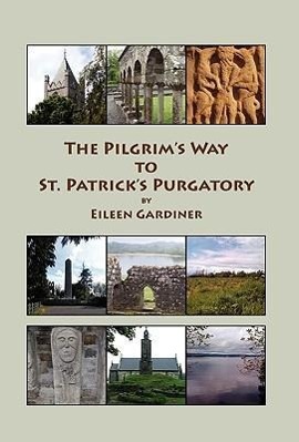 Bild des Verkufers fr The Pilgrim s Way to St. Patrick s Purgatory zum Verkauf von moluna