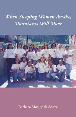 Seller image for When Sleeping Women Awake, Mountains Will Move for sale by moluna