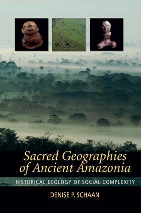 Image du vendeur pour Sacred Geographies of Ancient Amazonia: Historical Ecology of Social Complexity mis en vente par moluna
