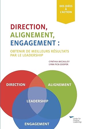 Bild des Verkufers fr Direction, Alignment, Commitment: : Achieving Better Results Through Leadership (French) zum Verkauf von moluna