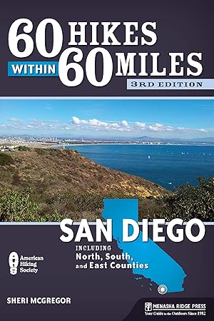 Bild des Verkufers fr 60 Hikes Within 60 Miles: San Diego: Including North, South, and East Counties zum Verkauf von moluna