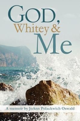 Seller image for God, Whitey and Me for sale by moluna