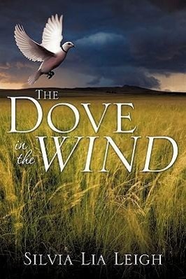 Seller image for The Dove in the Wind for sale by moluna